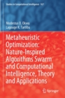 Image for Metaheuristic Optimization: Nature-Inspired Algorithms Swarm and Computational Intelligence, Theory and Applications