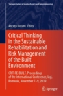 Image for Critical Thinking in the Sustainable Rehabilitation and Risk Management of the Built Environment: CRIT-RE-BUILT. Proceedings of the International Conference, Ia?i, Romania, November 7-9, 2019