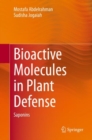 Image for Bioactive Molecules in Plant Defense: Saponins