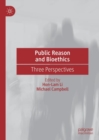 Image for Public Reason and Bioethics: Three Perspectives