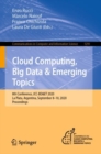 Image for Cloud Computing, Big Data &amp; Emerging Topics: 8th Conference, JCC-BD&amp;ET 2020, La Plata, Argentina, September 8-10, 2020, Proceedings