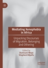 Image for Mediating Xenophobia in Africa