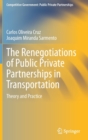 Image for The Renegotiations of Public Private Partnerships in Transportation