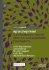 Image for Agroecology now!: transformations towards more just and sustainable food systems