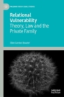 Image for Relational Vulnerability: Theory, Law and the Private Family