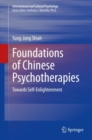 Image for Foundations of Chinese Psychotherapies: Towards Self-Enlightenment