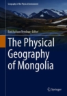 Image for The Physical Geography of Mongolia