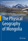 Image for The Physical Geography of Mongolia