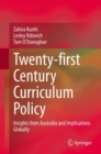 Image for Twenty-First Century Curriculum Policy: Insights from Australia and Implications Globally