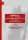 Image for Augustine in a Time of Crisis: Politics and Religion Contested