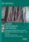 Image for Carceral communities in Latin America  : troubling prison worlds in the 21st century
