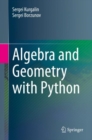 Image for Algebra and Geometry with Python