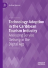 Image for Technology Adoption in the Caribbean Tourism Industry: Analyzing Service Delivery in the Digital Age