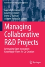 Image for Managing collaborative R&amp;D projects  : leveraging open innovation knowledge-flows for co-creation