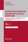Image for Artificial Neural Networks and Machine Learning - ICANN 2020: 29th International Conference on Artificial Neural Networks, Bratislava, Slovakia, September 15-18, 2020, Proceedings, Part I : 12396
