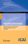 Image for Applied Informatics: Third International Conference, ICAI 2020, Ota, Nigeria, October 29-31, 2020, Proceedings : 1277