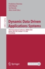 Image for Dynamic Data Driven Applications Systems : Third International Conference, DDDAS 2020, Boston, MA, USA, October 2-4, 2020, Proceedings