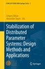 Image for Stabilization of distributed parameter systems  : design methods and applications
