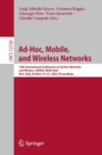 Image for Ad-Hoc, Mobile, and Wireless Networks : 19th International Conference on Ad-Hoc Networks and Wireless, ADHOC-NOW 2020, Bari, Italy, October 19–21, 2020, Proceedings