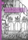 Image for Esoteric transfers and constructions: Judaism, Christianity, and Islam