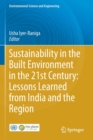 Image for Sustainability in the Built Environment in the 21st Century: Lessons Learned from India and the Region
