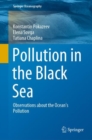Image for Pollution in the Black Sea : Observations about the Ocean&#39;s Pollution