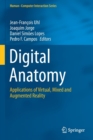 Image for Digital anatomy  : applications of virtual, mixed and augmented reality