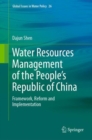 Image for Water Resources Management of the People&#39;s Republic of China: Framework, Reform and Implementation