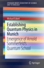 Image for Establishing Quantum Physics in Munich