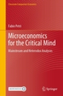 Image for Microeconomics for the Critical Mind : Mainstream and Heterodox Analyses