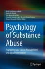 Image for Psychology of substance abuse  : psychotherapy, clinical management and social intervention