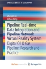Image for Pipeline Real-time Data Integration and Pipeline Network Virtual Reality System