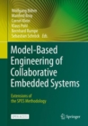 Image for Model-Based Engineering of Collaborative Embedded Systems : Extensions of the SPES Methodology