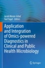 Image for Application and integration of omics-powered diagnostics in clinical and public health microbiology