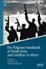 Image for The Palgrave Handbook of Small Arms and Conflicts in Africa