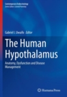 Image for The Human Hypothalamus : Anatomy, Dysfunction and Disease Management