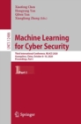 Image for Machine Learning for Cyber Security: Third International Conference, ML4CS 2020, Guangzhou, China, October 8-10, 2020, Proceedings, Part I