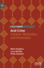 Image for Acid crime  : context, motivation and prevention