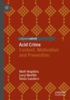 Image for Acid crime: context, motivation and prevention
