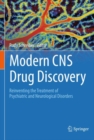 Image for Modern cns drug discovery  : reinventing the treatment of psychiatric and neurological disorders