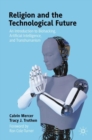Image for Religion and the Technological Future