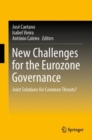 Image for New Challenges for the Eurozone Governance: Joint Solutions for Common Threats?