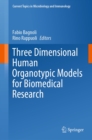 Image for Three Dimensional Human Organotypic Models for Biomedical Research