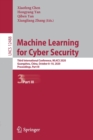 Image for Machine Learning for Cyber Security : Third International Conference, ML4CS 2020, Guangzhou, China, October 8–10, 2020, Proceedings, Part III