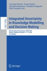 Image for Integrated Uncertainty in Knowledge Modelling and Decision Making : 8th International Symposium, IUKM 2020, Phuket, Thailand, November 11–13, 2020, Proceedings