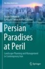 Image for Persian Paradises at Peril
