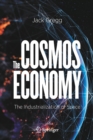 Image for The Cosmos Economy : The Industrialization of Space