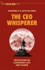Image for The CEO Whisperer: Meditations on Leadership, Life, and Change