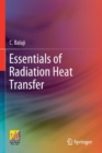Image for Essentials of Radiation Heat Transfer