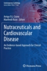 Image for Nutraceuticals and cardiovascular disease  : an evidence-based approach for clinical practice